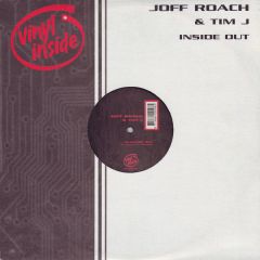 Joff Roach & Tim J - Joff Roach & Tim J - Inside Out - Vinyl Inside