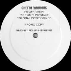 Future Primitives - Future Primitives - Global Positioning - Getfab 04