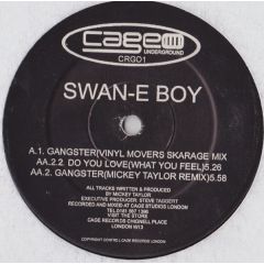 Swan E Boy - Swan E Boy - Gangster - Cage Records