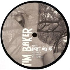 Tim Baker - Tim Baker - Don't Ask EP - Elephanthaus