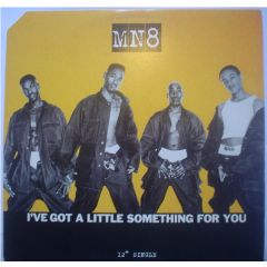 MN8 - MN8 - Ive Got A Little Something For You - Work