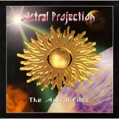 Astral Projection - Astral Projection - The Astral Files - Transient Records