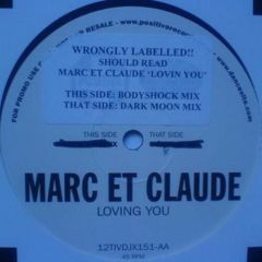 Marc Et Claude - Marc Et Claude - Loving You (Remixes Disc 2) - Positiva