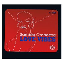 Samble Orchestra - Samble Orchestra - Love Vibes - Life Line