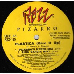 Pizarro - Pizarro - Plastica (Give It Up) - Razz