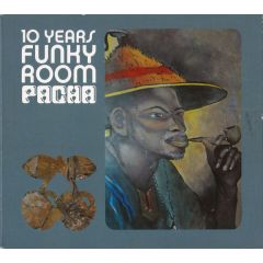 Various Artists - Various Artists - 10 Years Of Funky Room - Pacha Recordings
