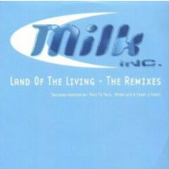 Milk Inc - Milk Inc - Land Of The Living (Disc Ii) - Positiva