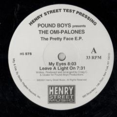 Pound Boys Presents The Omi-Palones - Pound Boys Presents The Omi-Palones - The Pretty Face E.P. - Henry Street Music