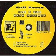 Full Force - Full Force - Can I Get Your Number? - Forceful Records