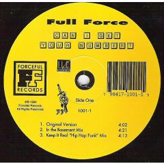 Full Force - Full Force - Can I Get Your Number? - Forceful Records