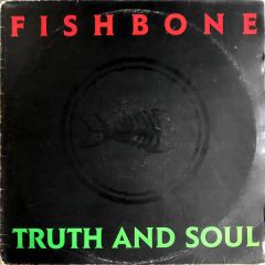 Fishbone - Fishbone - Truth And Soul - Epic