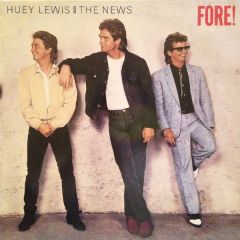 Huey Lewis And The News - Huey Lewis And The News - Fore! - Chrysalis