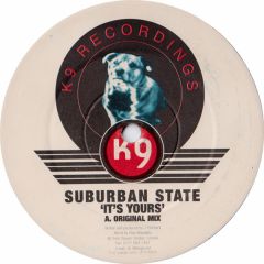 Suburban State - Suburban State - It's Yours - K9