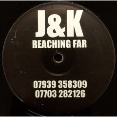 J&K - J&K - Reaching Far - Not On Label