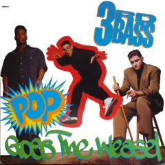 3rd Bass - 3rd Bass - Pop Goes The Weasel - Columbia