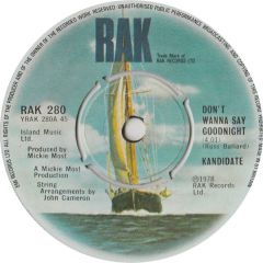 Kandidate - Kandidate - Don't Wanna Say Goodnight - Rak Records