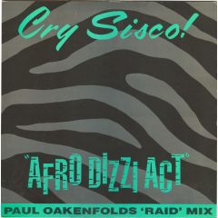 Cry Sisco! - Cry Sisco! - Afro Dizzi Act (Paul Oakenfold's Raid Mix) - Escape Records