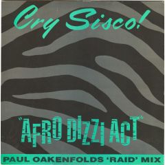 Cry Sisco! - Cry Sisco! - Afro Dizzi Act (Paul Oakenfold's Raid Mix) - Escape Records