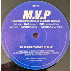M.V.P Featuring MC Deeds & Da Almighty Crusada - M.V.P Featuring MC Deeds & Da Almighty Crusada - Rapcatz / War - Most Valuable Productions