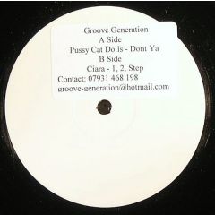 Pussycat Dolls / Ciara - Pussycat Dolls / Ciara - Dont Cha / 1-2 Step (Groove Generation Remixes) - White Gg3