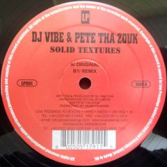 DJ Vibe & Pete Tha Zouk - DJ Vibe & Pete Tha Zouk - Solid Textures - Low Pressings