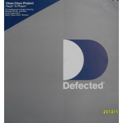 Choo Choo Project - Choo Choo Project - Hazin 'N' Phazin - Defected