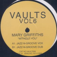 Mary Griffiths - Mary Griffiths - Without You (Remixes) - Vaults