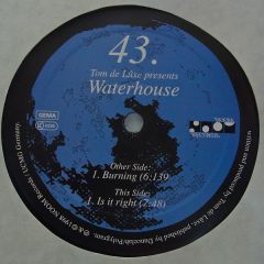 Tom De Luxe Presents Waterhouse - Tom De Luxe Presents Waterhouse - Burning / Is It Right - Noom Records