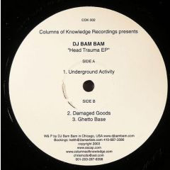 DJ Bam Bam - DJ Bam Bam - Head Trauma EP - Columns Of Knowledge Recordings