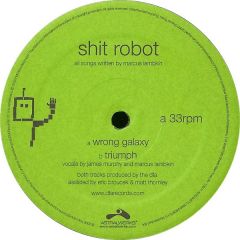 Shit Robot - Shit Robot - Wrong Galaxy - Astral Werks