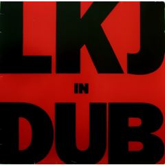 Linton Kwesi Johnson - Linton Kwesi Johnson - LKJ In Dub - Island Records