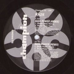 Raze - Bass Power (Remixes) - Champion