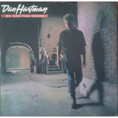 Dan Hartman - Dan Hartman - We Are The Young - MCA