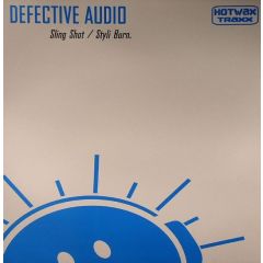 Defective Audio - Defective Audio - Sling Shot - Hotwax Traxx