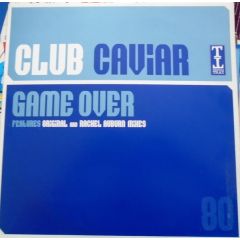 Club Caviar - Club Caviar - Game Over - Tripoli Trax