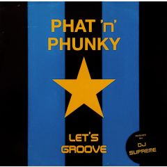 Phat 'N' Funky - Phat 'N' Funky - Let's Groove - Chase Rec