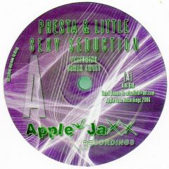 Presta & Little Ft Sarah Sweet - Presta & Little Ft Sarah Sweet - Sexy Seduction - Apple Jaxx