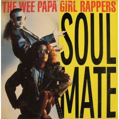 Wee Papa Girl Rappers - Wee Papa Girl Rappers - Soul Mate - Jive