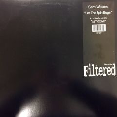 Sam Waters - Sam Waters - Let The Spin Begin - Filtered