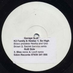 K2 Family & Nesha Feat Uno Brown - K2 Family & Nesha Feat Uno Brown - So High - Edon Records