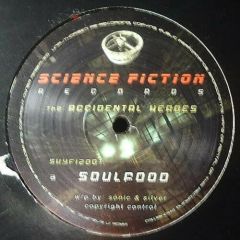 The Accidental Heroes - The Accidental Heroes - Soulfood / Summer Of Love - Science Fiction Records