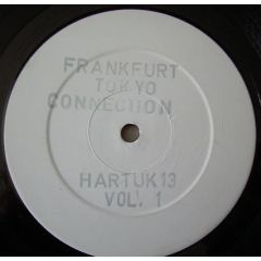 Frankfurt-Tokio-Connection - Frankfurt-Tokio-Connection - Vol. 1 - Harthouse U.K.