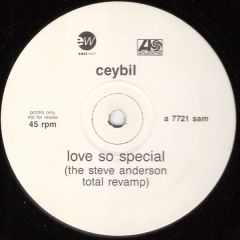 Ceybil - Ceybil - Love So Special (The Steve Anderson Total Revamp) - Eastwest