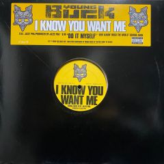 Young Buck  - Young Buck  - I Know You Want Me - Interscope