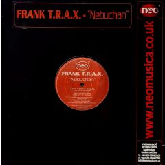 Frank T.R.A.X. - Frank T.R.A.X. - Nebuchan - NEO