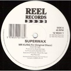 Superwax - Superwax - Mr Kung Fu - Reel Records