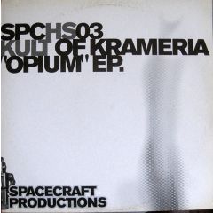 Kult Of Krameria - Kult Of Krameria - Opium EP - Spacecraft