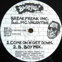Break Freak Inc - Break Freak Inc - Come On 'N' Get Down - Blapps