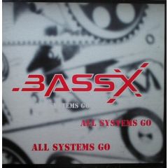 Bass X - Bass X - All Systems Go - Screwdriver Records