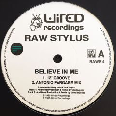 Raw Stylus - Raw Stylus - Believe In Me - Wired